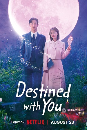 Download Destined With You – Netflix Original (2023) [Season 1 Episode 1-3 Added ] Dual Audio {Hindi-Korean} 480p | 720p | 1080p WEB-DL
