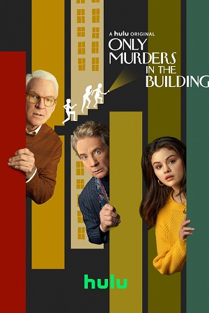 Download Only Murders In The Building (Season 1 -3) [S03E05 – Added] English With Subtitles HULU Series 720p WEB-DL [150MB]