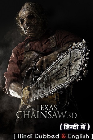 Download Texas Chainsaw (2013) Dual Audio {Hindi-English} 480p [300MB] | 720p [900MB] | 1080p [4.3GB]