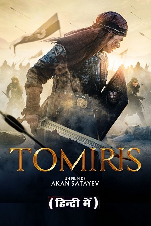 Download The Legend of Tomiris (2019) Hindi ORG. Dubbed WeB-DL 480p [400MB] | 720p [1.3GB] | 1080p [3GB]