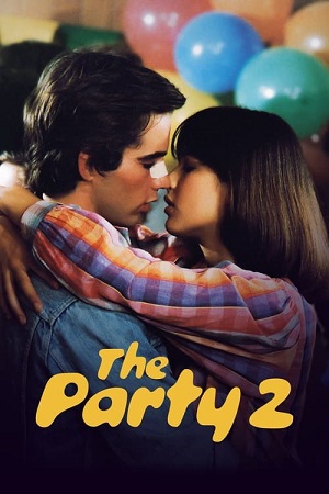 Download The Party 2 aka La Boum 2 (1982) Dual Audio [Hindi + French] Blu-Ray 480p [350MB] | 720p [950MB] | 1080p [2.2GB]