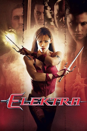Download Elektra (2005) Dual Audio {Hindi-English} 480p [400MB] | 720p [800MB] | 1080p [2.6GB]