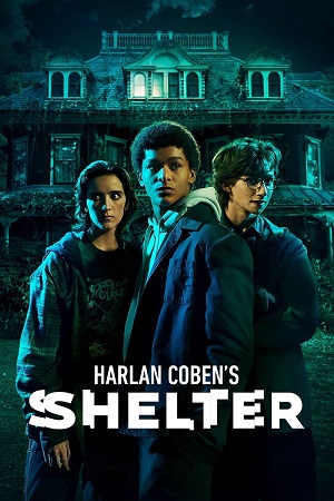 Download Harlan Coben’s Shelter – Amazon Original (2023) Season 1 [S01E07 Added] Dual Audio {Hindi-English} 480p | 720p | 1080p WEB-DL